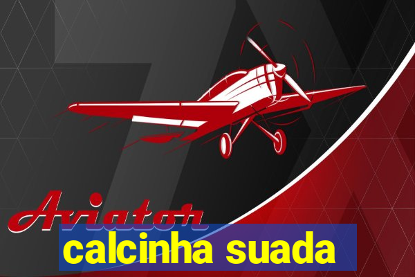 calcinha suada